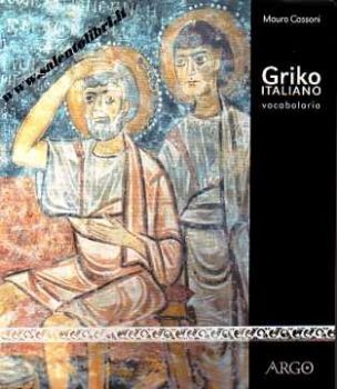 Visualizza i dettagli per Vocabolario Griko Italiano Immagine di Vocabolario Griko Italiano